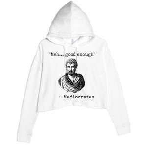 Meh Good Enough Mediocrates Demotivational Quote Crop Fleece Hoodie