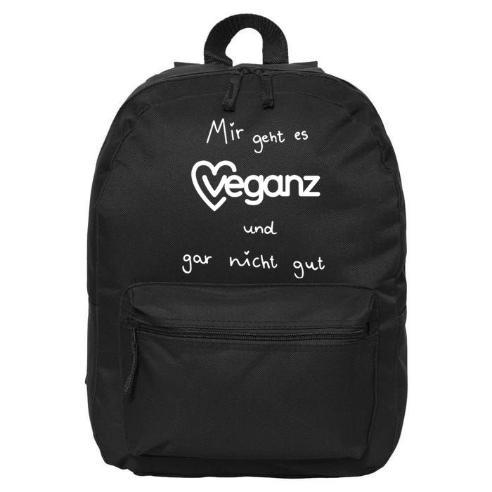 Mir Geht Es Veganz Und Gar Nicht Gut 16 in Basic Backpack