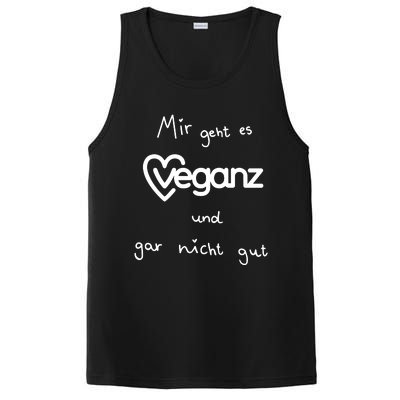 Mir Geht Es Veganz Und Gar Nicht Gut PosiCharge Competitor Tank