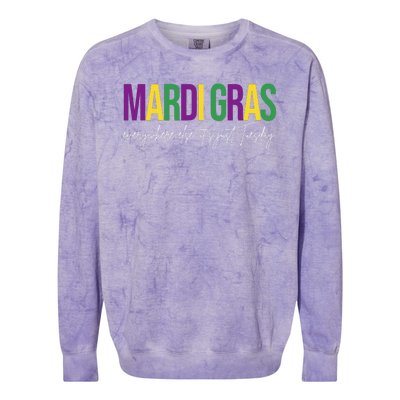 Mardi Gras Everywhere Else Its Just Tuesday Colorblast Crewneck Sweatshirt