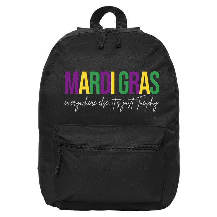 Mardi Gras Everywhere Else Its Just Tuesday 16 in Basic Backpack