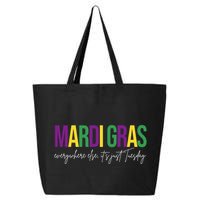 Mardi Gras Everywhere Else Its Just Tuesday 25L Jumbo Tote