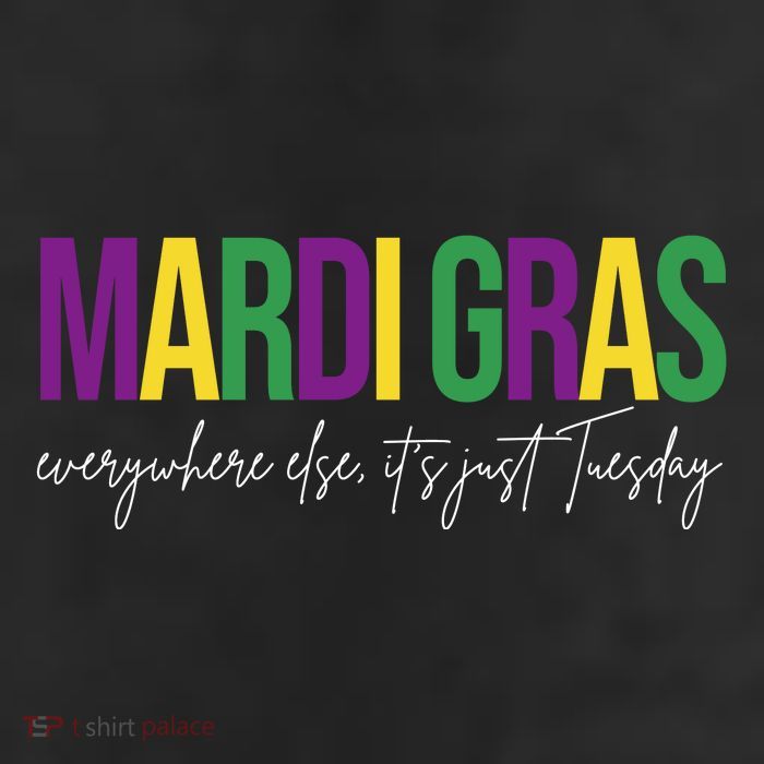 Mardi Gras Everywhere Else Its Just Tuesday 25L Jumbo Tote