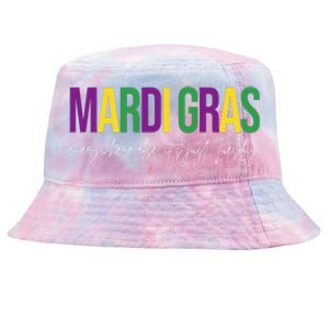 Mardi Gras Everywhere Else Its Just Tuesday Tie-Dyed Bucket Hat