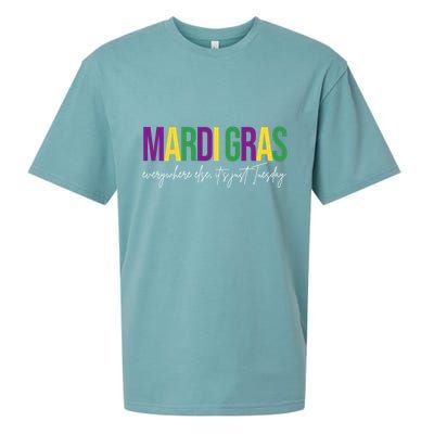 Mardi Gras Everywhere Else Its Just Tuesday Sueded Cloud Jersey T-Shirt