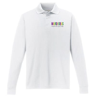 Mardi Gras Everywhere Else Its Just Tuesday Performance Long Sleeve Polo