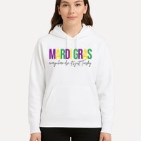 Mardi Gras Everywhere Else Its Just Tuesday Hoodie