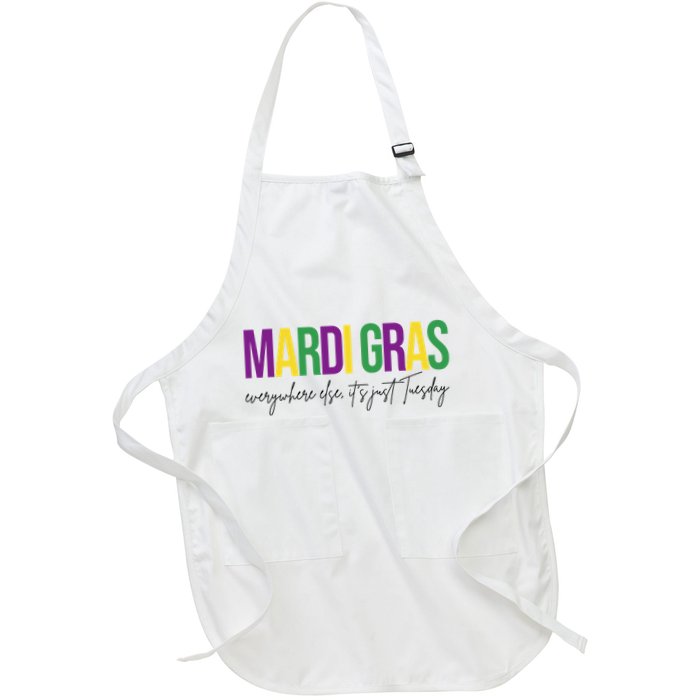 Mardi Gras Everywhere Else Its Just Tuesday Apron