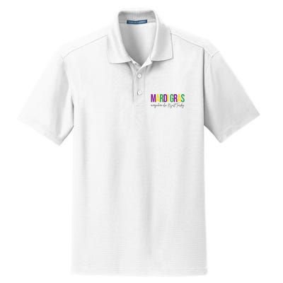 Mardi Gras Everywhere Else Its Just Tuesday Dry Zone Grid Polo