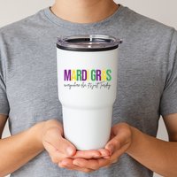 Mardi Gras Everywhere Else Its Just Tuesday Tumbler