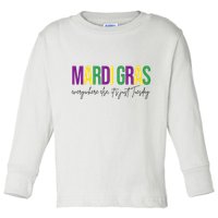 Mardi Gras Everywhere Else Its Just Tuesday Toddler Long Sleeve Shirt