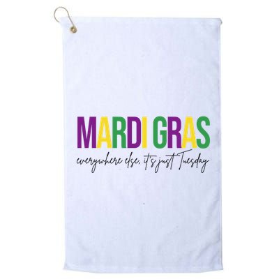Mardi Gras Everywhere Else Its Just Tuesday Golf Towel