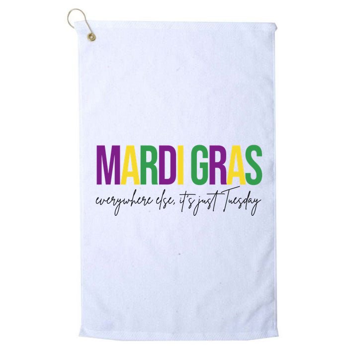 Mardi Gras Everywhere Else Its Just Tuesday Golf Towel