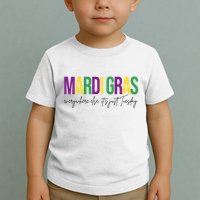 Mardi Gras Everywhere Else Its Just Tuesday Toddler T-Shirt