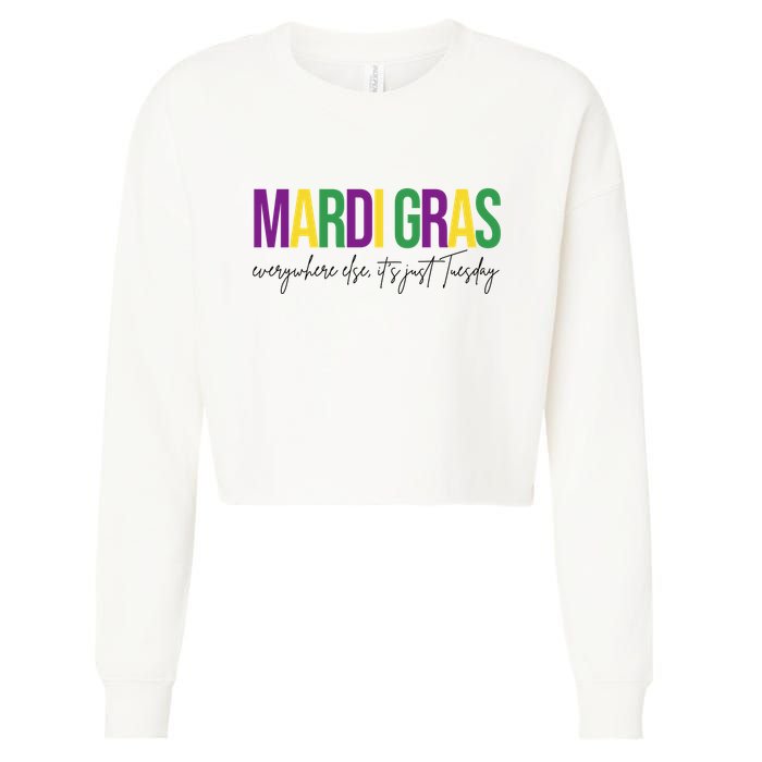 Mardi Gras Everywhere Else Its Just Tuesday Cropped Pullover Crew