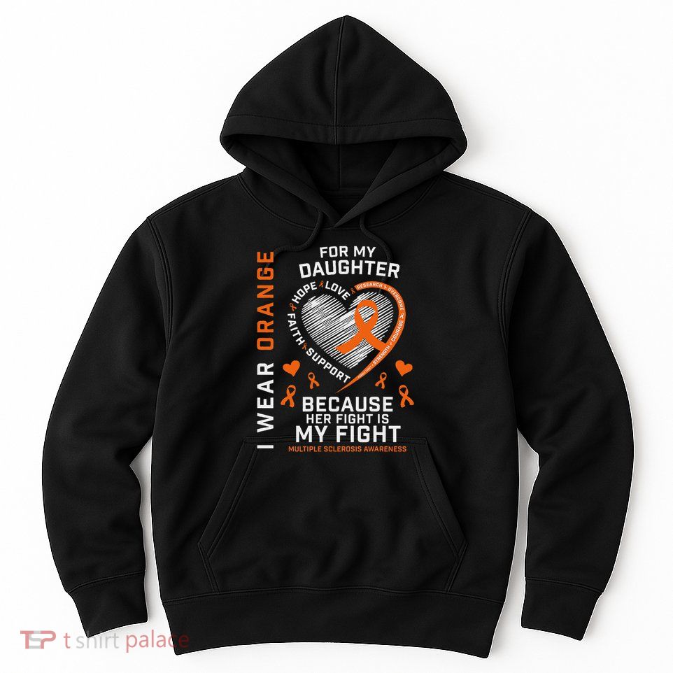 Ms Gifts Fight Daughter Multiple Sclerosis Awareness Hoodie