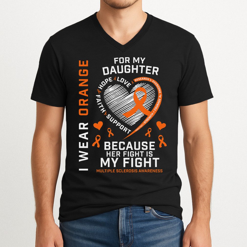 Ms Gifts Fight Daughter Multiple Sclerosis Awareness V-Neck T-Shirt