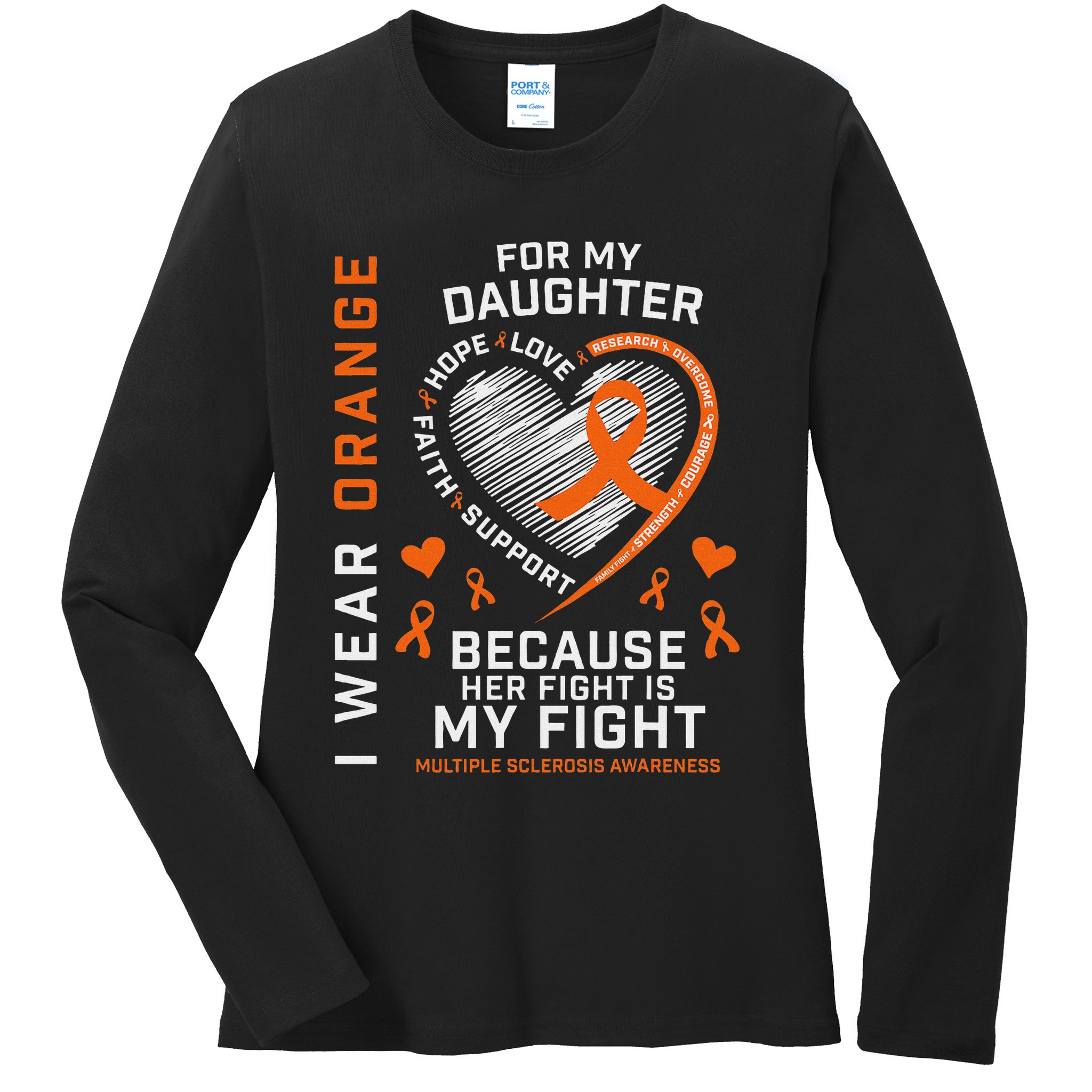 Ms Gifts Fight Daughter Multiple Sclerosis Awareness Ladies Long Sleeve Shirt