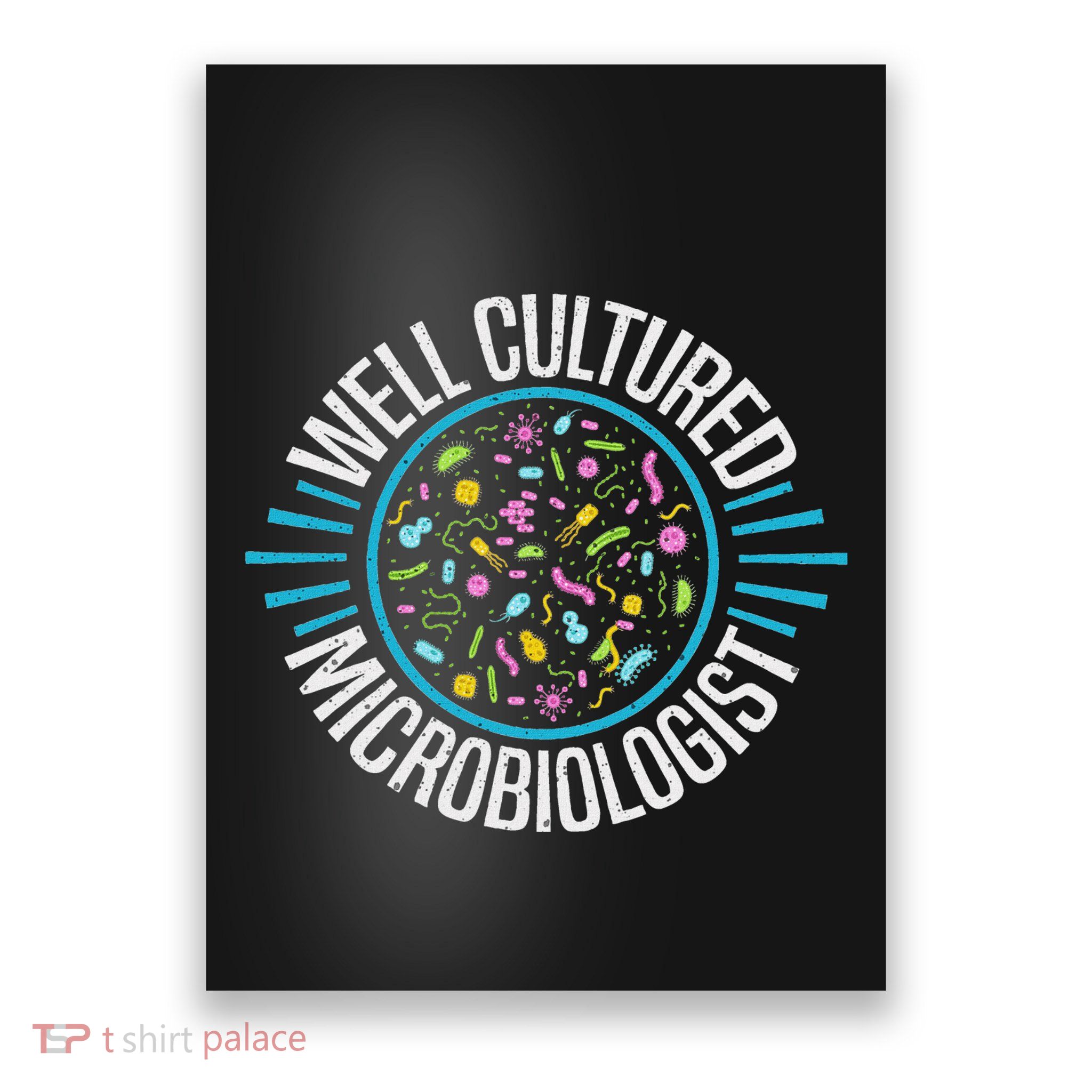 Microbiology Gifts For Microbiology Poster