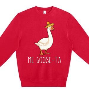 Me GooseTa Funny Mexican Spanish Goose Pun Classic Premium Crewneck Sweatshirt