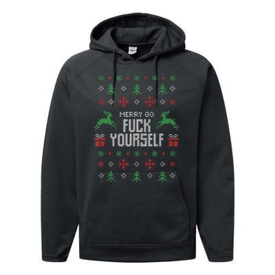 Merry Go Fuck Yourself I Funny Ugly Christmas Christmas Tank Top Performance Fleece Hoodie