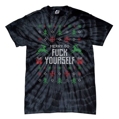 Merry Go Fuck Yourself I Funny Ugly Christmas Christmas Tank Top Tie-Dye T-Shirt