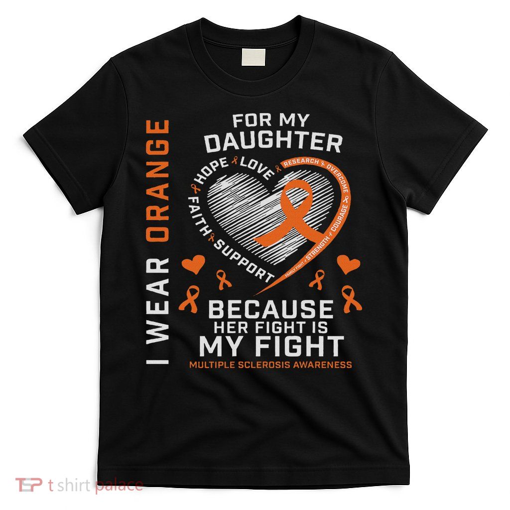 Ms Gifts Fight Daughter Multiple Sclerosis Awareness T-Shirt