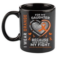 Ms Gifts Fight Daughter Multiple Sclerosis Awareness 11oz C Handle Ceramic Mug