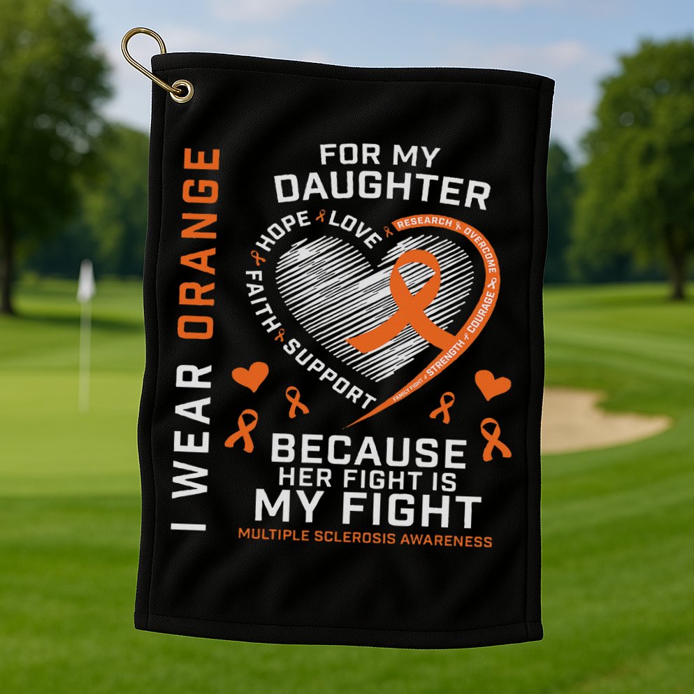 Ms Gifts Fight Daughter Multiple Sclerosis Awareness Golf Towel