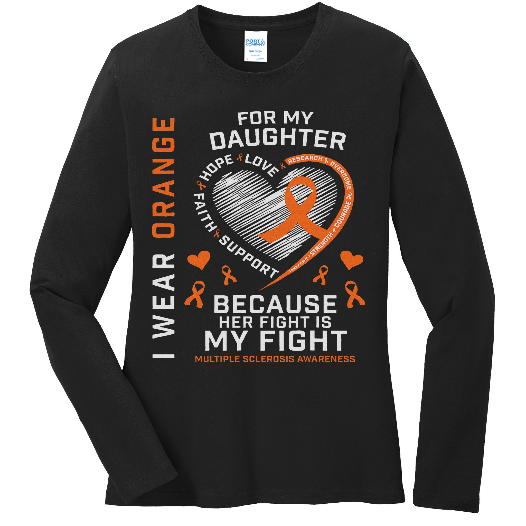 Ms Gifts Fight Daughter Multiple Sclerosis Awareness Ladies Long Sleeve Shirt
