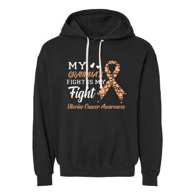 My Grandmas Fight Is My Fight Uterine Cancer Awareness Garment-Dyed Fleece Hoodie