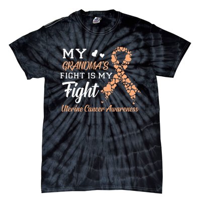 My Grandmas Fight Is My Fight Uterine Cancer Awareness Tie-Dye T-Shirt