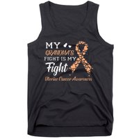 My Grandmas Fight Is My Fight Uterine Cancer Awareness Tank Top