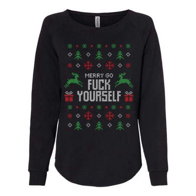 Merry Go Fuck Yourself I Funny Ugly Christmas Christmas Womens California Wash Sweatshirt