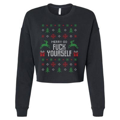 Merry Go Fuck Yourself I Funny Ugly Christmas Christmas Cropped Pullover Crew