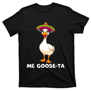 Me Gooseta Funny Goose Mexican Hat Me Gusta Spanish Puns T-Shirt