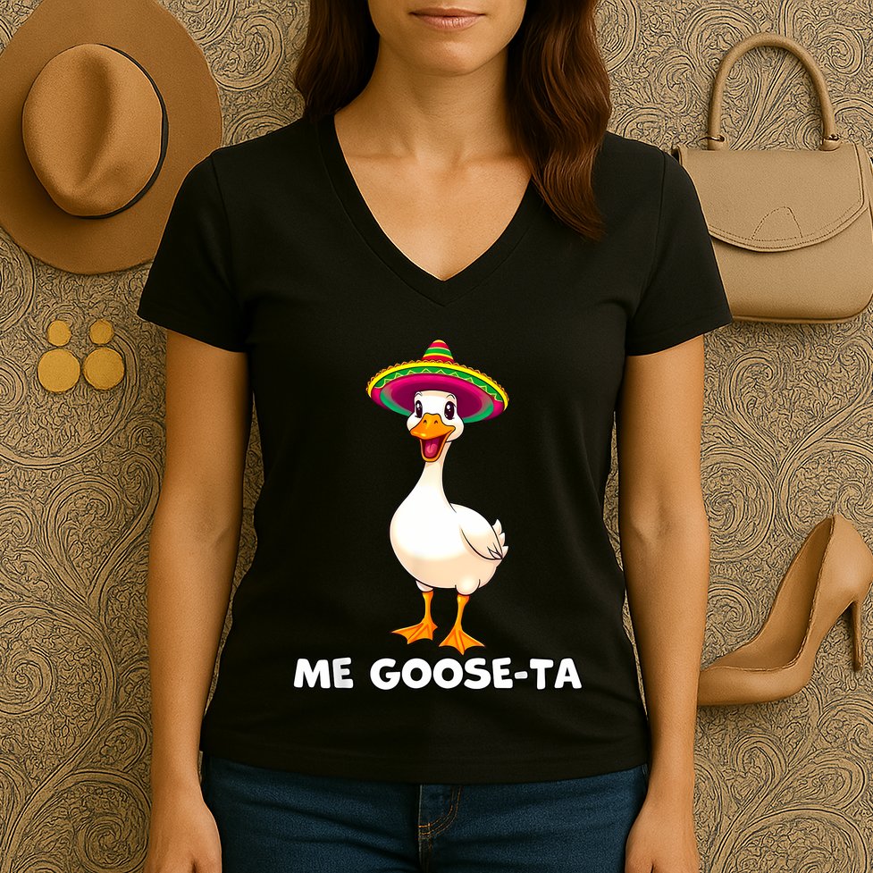 Me Gooseta Funny Goose Mexican Hat Me Gusta Spanish Puns Women's V-Neck T-Shirt