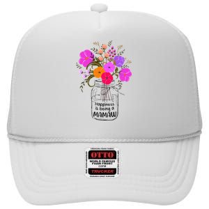 Mom Grandma Floral Gift Happiness Is Being A Mamaw High Crown Mesh Back Trucker Hat