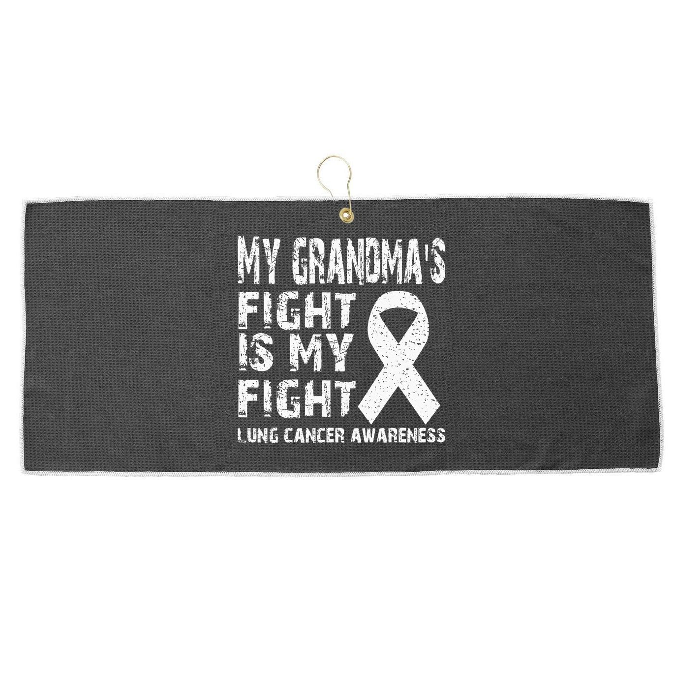 My Grandmas Fight Is My Fight Lung Cancer Awareness Large Microfiber Waffle Golf Towel