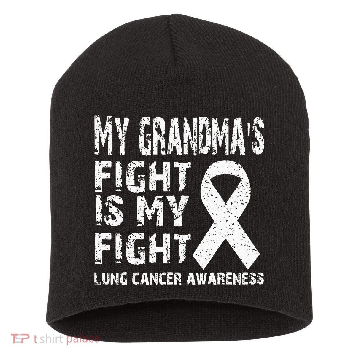 My Grandmas Fight Is My Fight Lung Cancer Awareness Short Acrylic Beanie