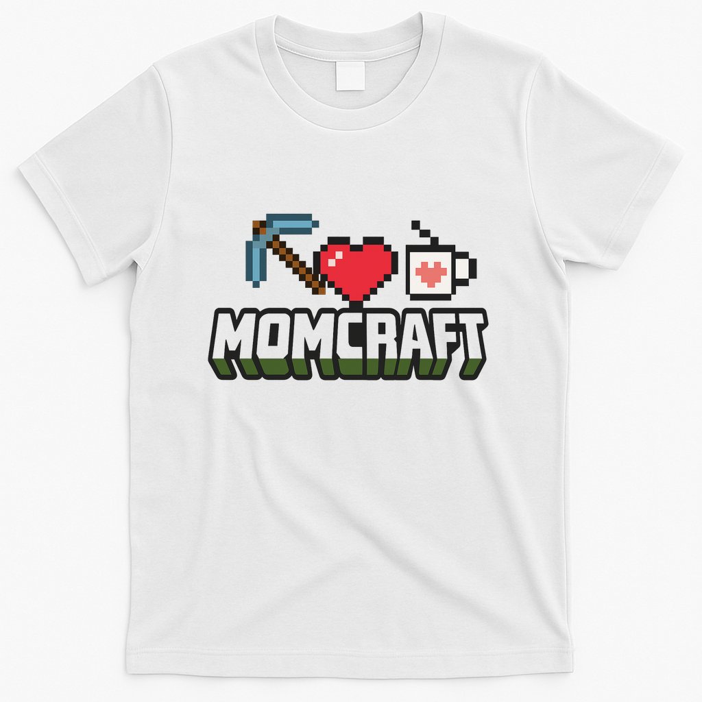 Momcraft Gamer Funny Mother's Day Gift T-Shirt