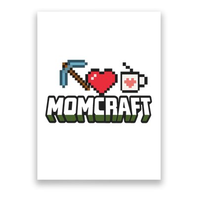 Momcraft Gamer Funny Mother's Day Gift Poster