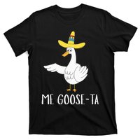 Me Gooseta Funny Mexican Spanish Goose Pun T-Shirt