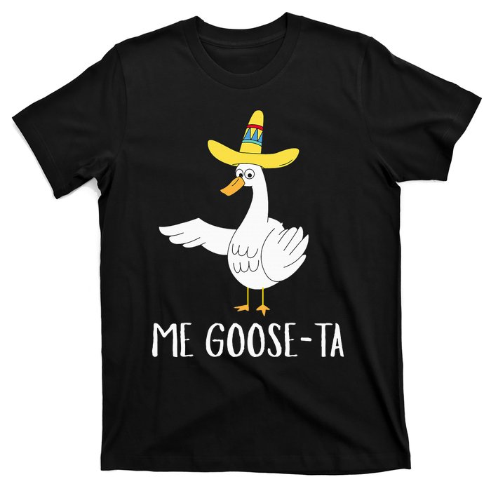 Me Gooseta Funny Mexican Spanish Goose Pun T-Shirt