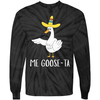 Me Gooseta Funny Mexican Spanish Goose Pun Tie-Dye Long Sleeve Shirt