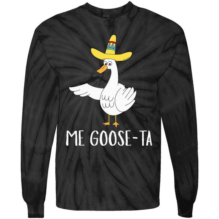 Me Gooseta Funny Mexican Spanish Goose Pun Tie-Dye Long Sleeve Shirt