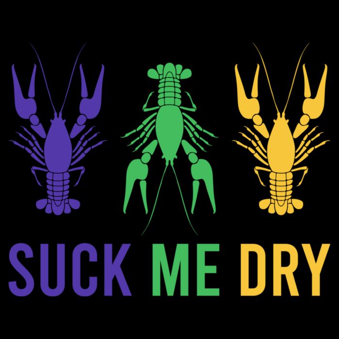 Mardi Gras Funny Suck Me Dry Crawfish Carnival Party T-Shirt