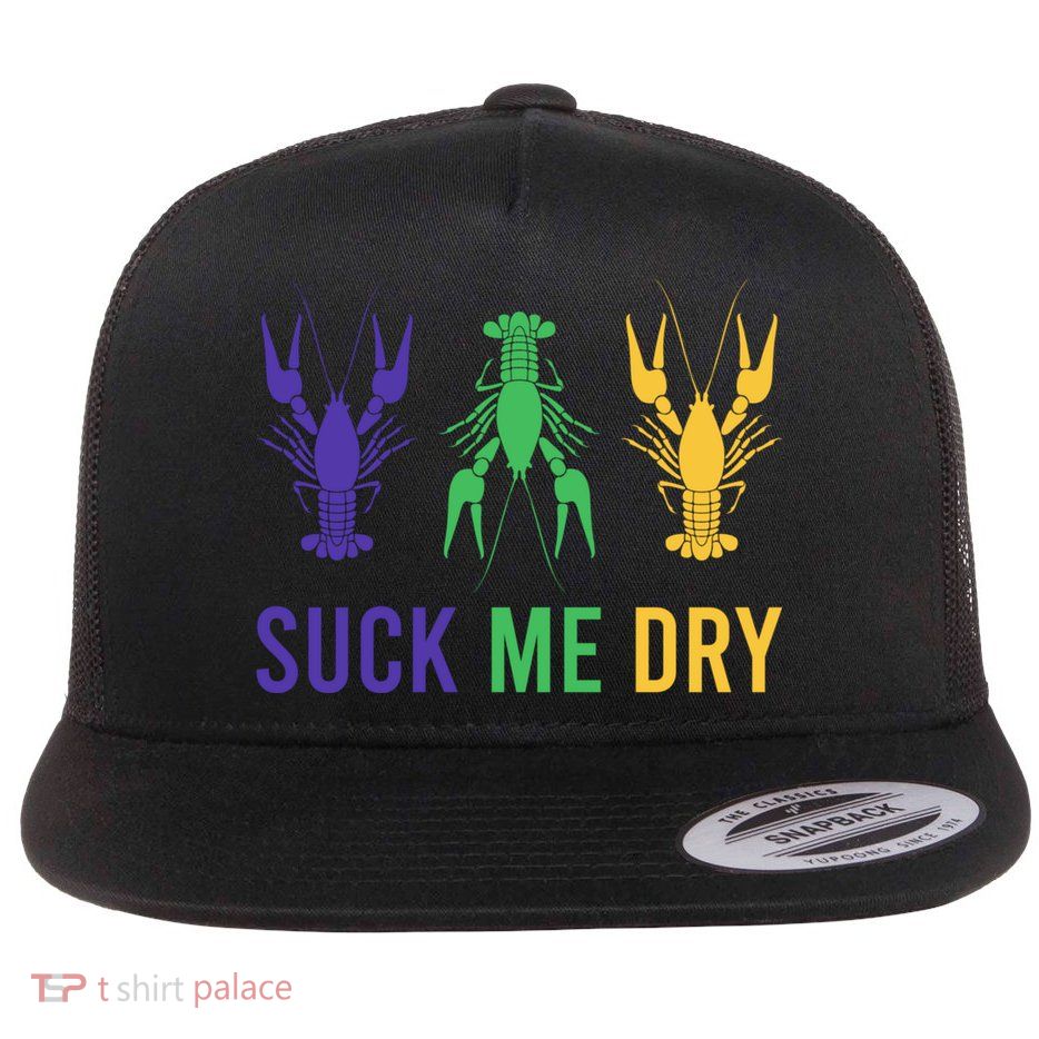 Mardi Gras Funny Suck Me Dry Crawfish Carnival Party Flatbill Hat