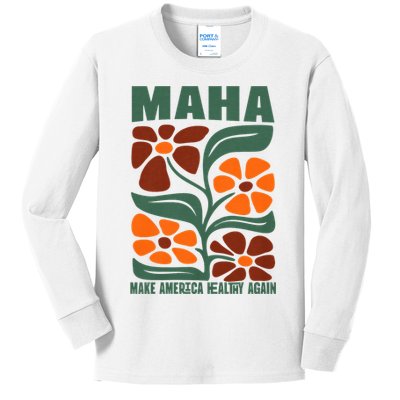 Maha Groovy Floral Make America Healthy Again Maga Rfk Jr Kids Long Sleeve Shirt