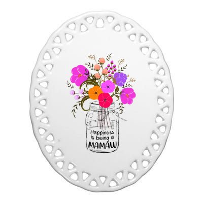 Mom Grandma Floral Gift Happiness Is Being A Mamaw Ceramic Oval Ornament